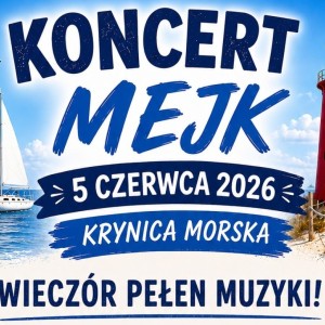 Koncert MEJK i Bojan Band w Krynicy Morskiej już 5 czerwca. Burmistrz Sylwia Szczurek zaprasza nad Zalew Wiślany