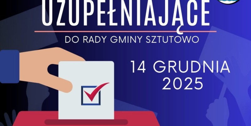 Informacja o wyborach uzupełniających do Rady Gminy Sztutowo