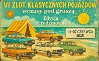 VI Zlot Klasycznych Pojazdów. Wczasy pod Gruszą. Zaproszenie do Stegny