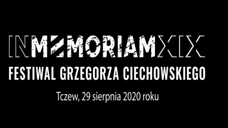 IN MEMORIAM XIX Festiwal Grzegorza Ciechowskiego w Tczewie.