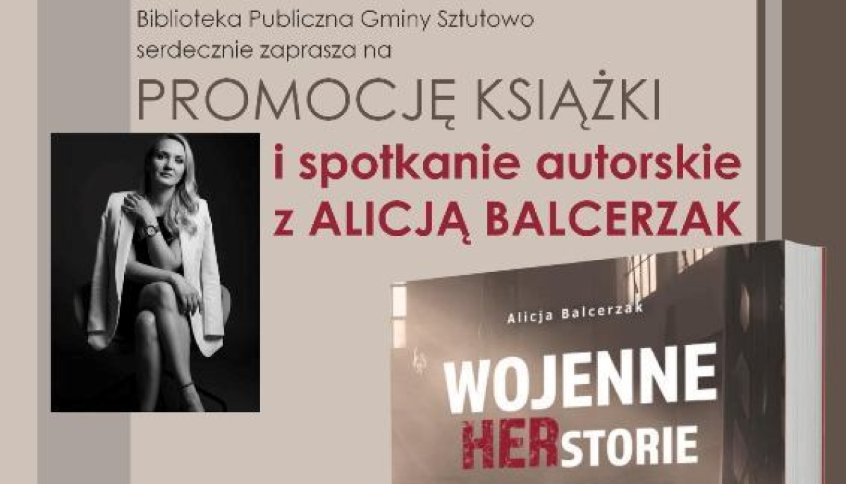 Spotkanie autorskie Alicji Balcerzak w Bibliotece w Sztutowie. Rozmowa o książce „Wojenne historie”