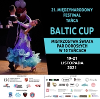 Kto zostanie mistrzem świata? 21. Międzynarodowy Festiwal Tańca „Baltic Cup”, 19-21.11.2021.