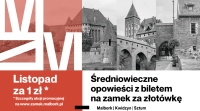 „Listopad za 1 zł” – Średniowieczne opowieści z biletem na zamek za złotówkę