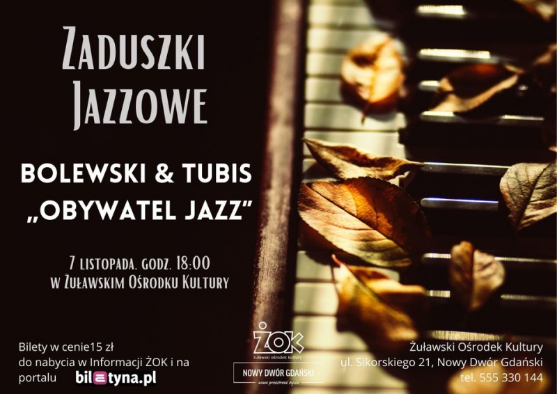 Żuławski Ośrodek Kultury zaprasza na  Zaduszki Jazzowe z muzyką Grzegorza Ciechowskiego.