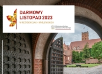 Darmowy Listopad 2023 w Muzeum Zamkowym w Malborku, Kwidzynie i Sztumie.