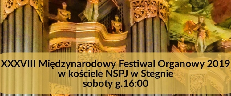 Stegna. 38 Międzynarodowy Festiwal Organowy.