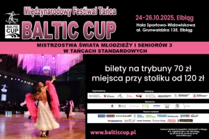 Elbląg w rytmie światowego standardu — jubileuszowy 25. Baltic Cup zapowiada taneczne emocje