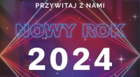 Zaproszenie na Wspólne Świętowanie Nowego Roku 2024 w Nowym Dworze Gdańskim!