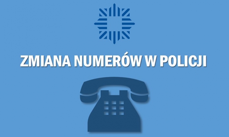 Uwaga!! Zmieniają się numery telefonów do jednostek Policji w całym kraju.