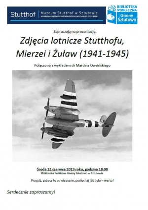 Sztutowo. Zaproszenie „Zdjęcia lotnicze Stutthofu, Mierzei i Żuław (1941-1945)” -12.06.2019