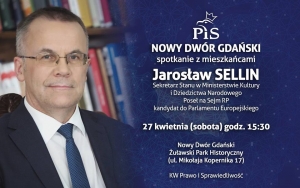 Spotkanie: Jarosław Sellin w Nowym Dworze Gdańskim.