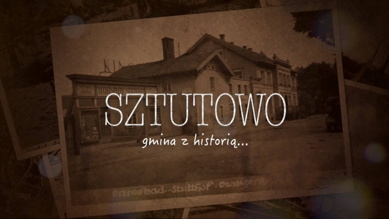 &quot;Sztutowo Gmina z Historią&quot;. Zapraszamy na nowy cykl filmów na kanale Żuławy TV.