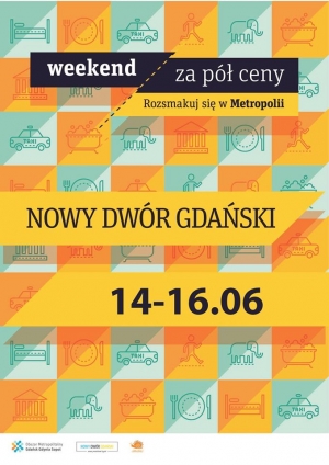 Nowy Dwór Gdański. Weekend za pół ceny od 14 do 16 czerwca br.